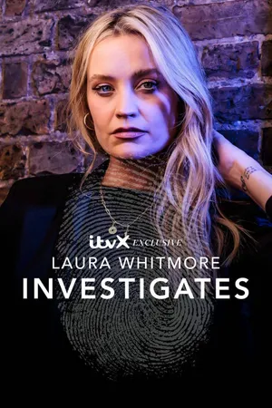 Laura Whitmore Investigates Poster