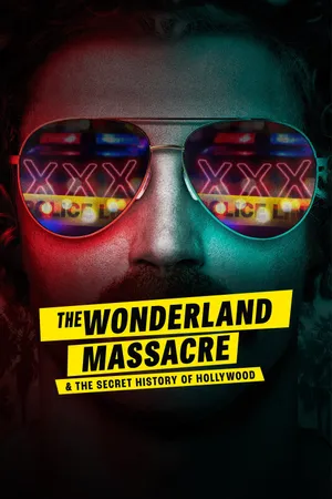 The Wonderland Massacre & the Secret History of Hollywood Poster