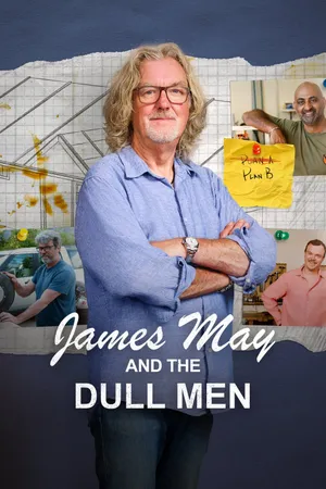James May and the Dull Men Poster