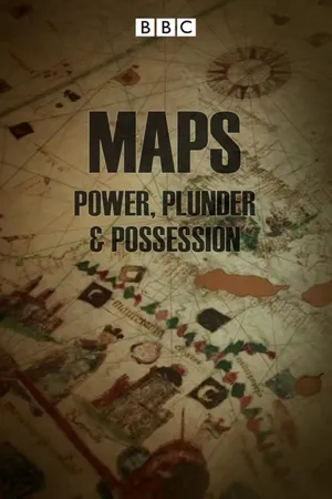 Maps: Power, Plunder and Possession Poster