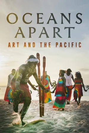 Oceans Apart: Art and the Pacific with James Fox Poster