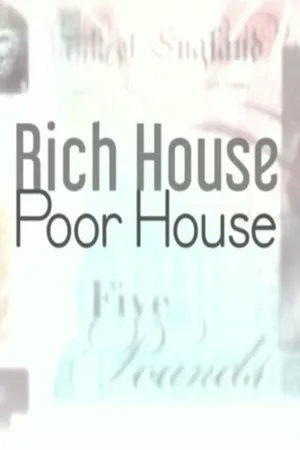 Rich House, Poor House Poster