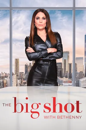 The Big Shot with Bethenny Poster