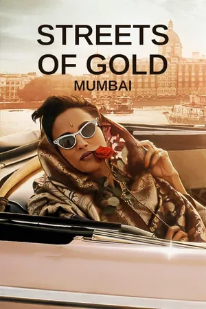Streets of Gold: Mumbai Poster