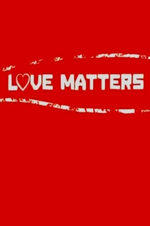 Love Matters Poster