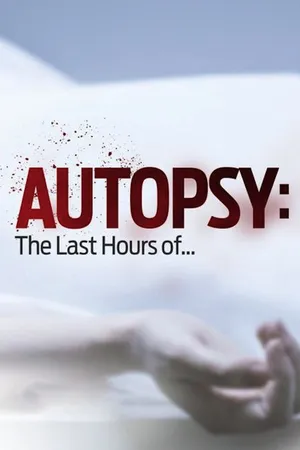 Autopsy: The Last Hours of Poster