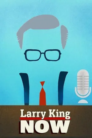 Larry King Now Poster