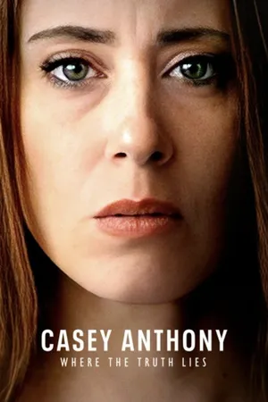 Casey Anthony: Where the Truth Lies Poster