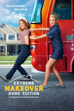 Extreme Makeover: Home Edition Poster