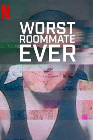 Worst Roommate Ever Poster