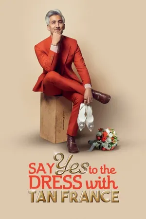 Say Yes To The Dress with Tan France Poster
