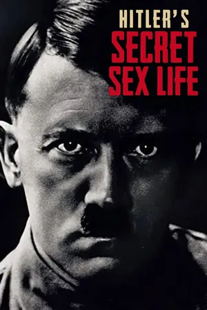 Hitler's Secret Sex Life Poster