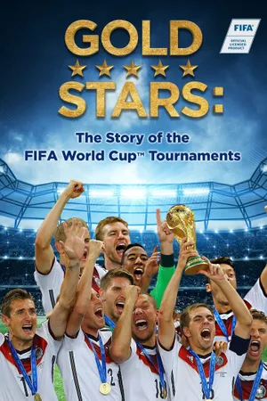 Gold Stars: The Story of the FIFA World Cup Tournaments Poster