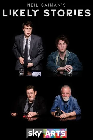 Neil Gaiman's Likely Stories Poster