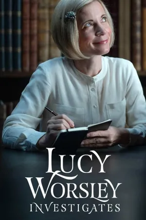 Unsolved Histories with Lucy Worsley Poster
