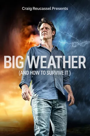 Big Weather (and How to Survive It) Poster