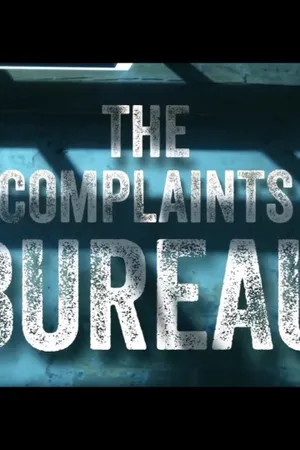 The Complaints Bureau Poster