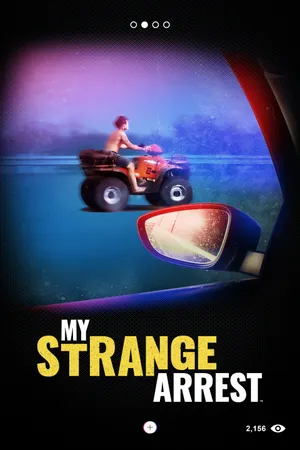 My Strange Arrest Poster