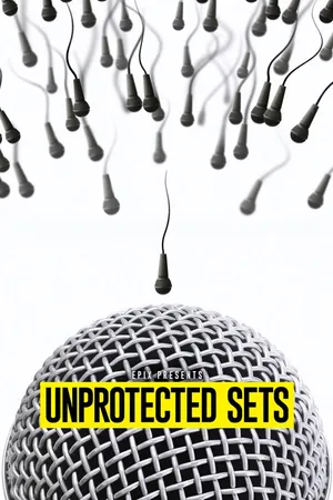 EPIX Presents Unprotected Sets Poster