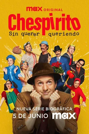 Chespirito: Not Really on Purpose Poster