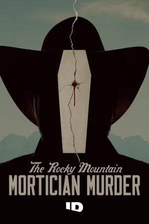 The Rocky Mountain Mortician Murder Poster