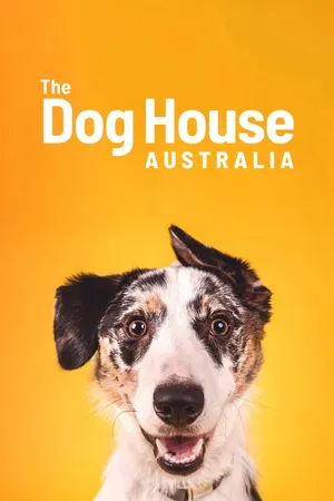 The Dog House Australia Poster