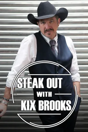 Steak Out with Kix Brooks Poster