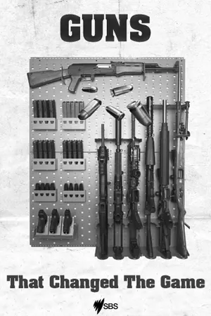 Guns That Changed The Game Poster