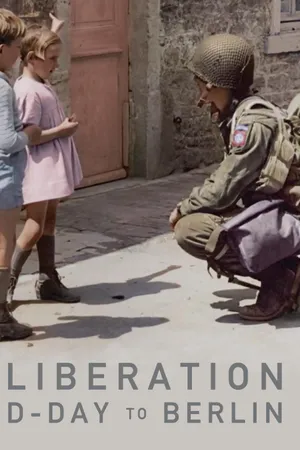 Liberation D-Day to Berlin Poster