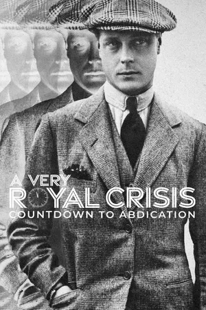 A Very Royal Crisis: Countdown to Abdication Poster