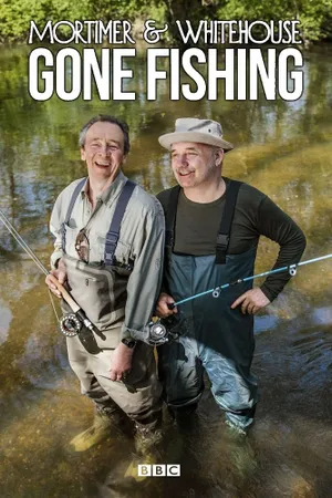 Mortimer & Whitehouse: Gone Fishing Poster