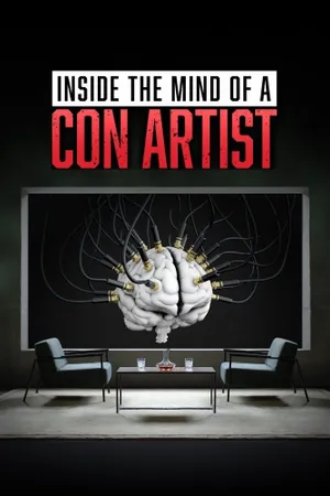 Inside the Mind of a Con Artist Poster