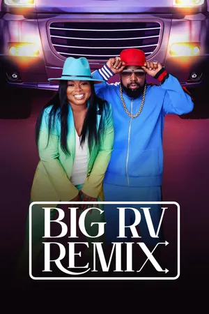 Big RV Remix Poster