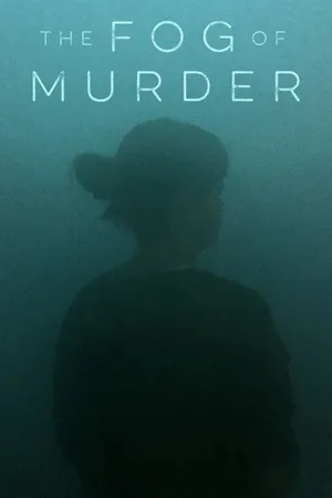 The Fog of Murder Poster