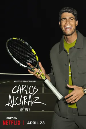 Carlos Alcaraz: My Way Poster