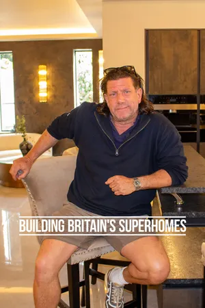 Building Britian's Superhomes Poster