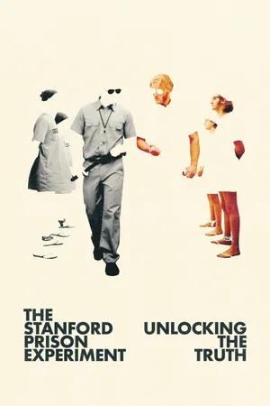 The Stanford Prison Experiment: Unlocking the Truth Poster