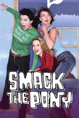 Smack the Pony Poster