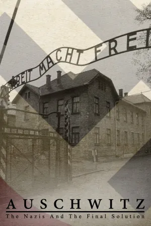 Auschwitz: The Nazis and the Final Solution Poster