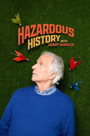 Hazardous History with Henry Winkler Poster