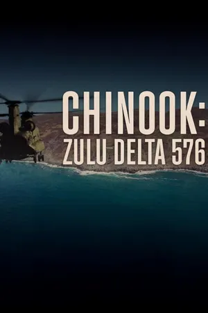 Chinook: Zulu Delta 576 Poster