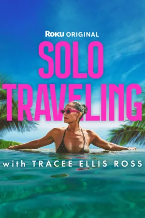 Solo Traveling with Tracee Ellis Ross Poster