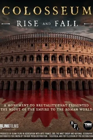 Colosseum: Rise and Fall Poster