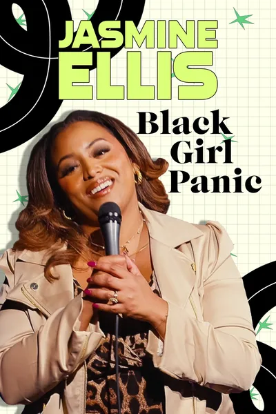 Jasmine Ellis: Black Girl Panic