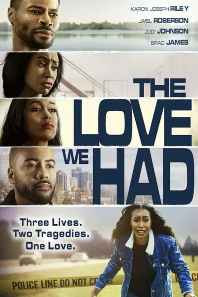 The Love We Had