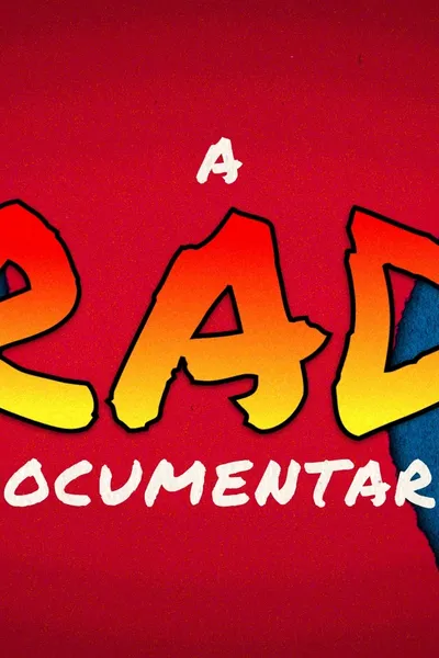 A RAD Documentary